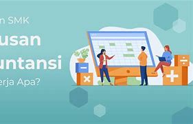 Jurusan Akuntansi Bisa Bekerja Sebagai Apa