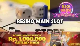 Resiko Main Slot Online Di Indonesia Hari Ini Terbaru 2023